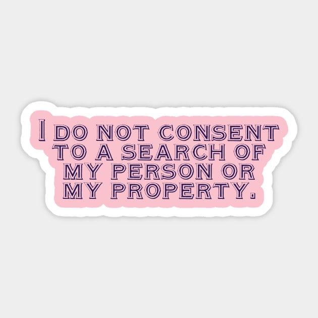 I do not consent. Sticker by ericamhf86